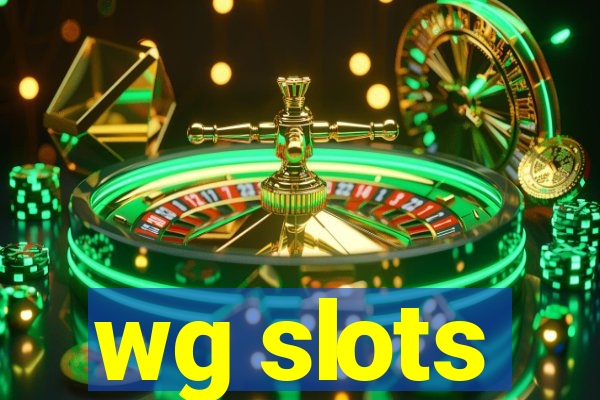 wg slots